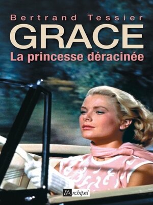 cover image of Grace--La princesse déracinée